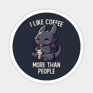 I Like Coffee More Than People Funny Cute Gift Magnet